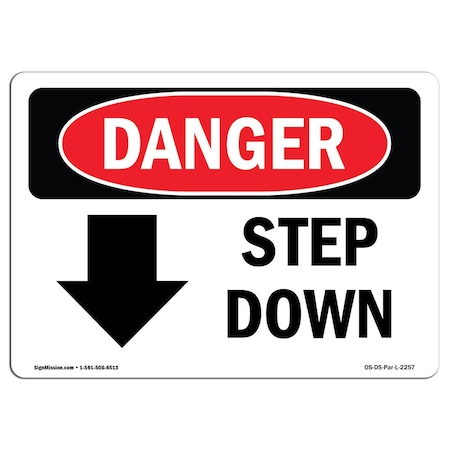 OSHA Danger Sign, Step Down Down Arrow, 24in X 18in Rigid Plastic